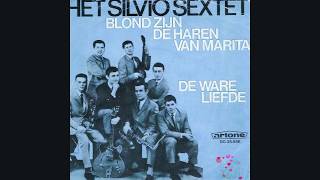 Het Silvio Sextet  Blond Zijn De Haren Van Marita 1968 [upl. by Yemane770]