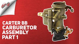 Carter BB Carburetor Assembly Part 1 of 2 [upl. by Huskamp]