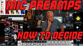 Mic Preamps  How to Decide [upl. by Marlea]