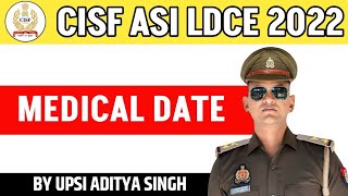 CISF ASI LDCE 2022 MEDICAL DATE  कोर्स के बारे में महत्त्वपूर्ण सूचना । ये गलती न करें । [upl. by Yreme]