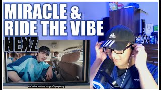 NEXZ  quotMIRACLEquot amp quotRIDE THE VIBEquot MV REACTION  RADIOGRAPHER REACTS [upl. by Ilram]