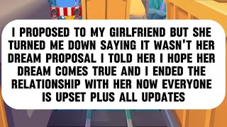 I proposed to my girlfriend but she turned me down saying it wasnt her dream proposal I told her [upl. by Mas]