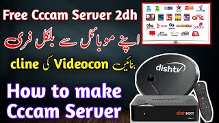 How to get free cline in Pakistan  Make free cccam server 2022  get Videocon cline unlimited [upl. by Balch]