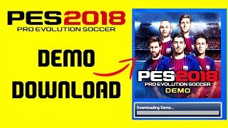 How to download the PES 2018 Demo PS4 and PS4 Pro [upl. by Pruchno]