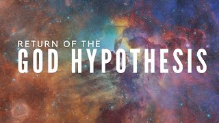 Return of the God Hypothesis [upl. by Aihsek]