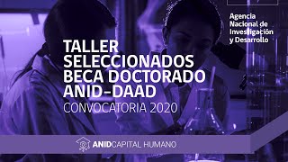 Taller seleccionados Beca Doctorado ANIDDAAD Convocatoria 2020 [upl. by Byrne]