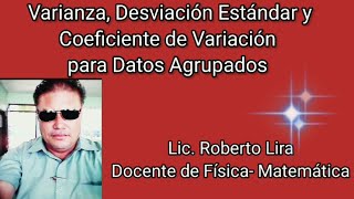 Varianza Desviación Estándar y Coeficiente de Variación Prof Roberto Lira [upl. by Callahan]