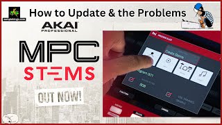 How to Update to MPC STEMS and whats happening [upl. by Parrnell]