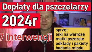 Dotacje na 2024 rok Sprzęt walka z warrozą odkłady i matki pszczele badania miodu [upl. by Trevar]