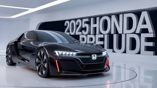 New King 2025 Honda Prelude Official Review FIRST LOOK [upl. by Enaid371]