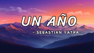 Un Año  Sebastián Yatra Reik  Official Video letra [upl. by Catherin264]