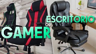 QUAL CADEIRA COMPRAR  GAMER ou ESCRITÓRIO  Dicas Tech [upl. by Nelly]