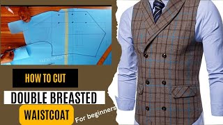 HOW TO CUT DOUBLE BREASTED SHAWL COLLAR WAISTCOAT [upl. by Eelam]