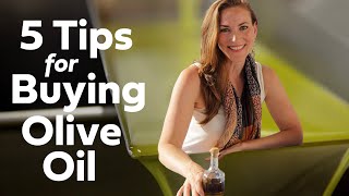 5 Pro Tips for Buying Olive Oil  How To Buy REAL Olive Oil [upl. by Castillo]