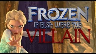 IF ELSA WERE THE VILLAIN OF FROZEN SPOILERS [upl. by Kobi]