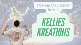 The Best Custom Items  Kellies Kreations [upl. by Gyimah287]