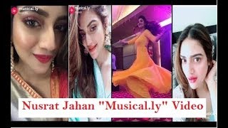 Nusrat Jahan musically Video  Kolkata Actress Funny Musically  New Tik Tok Musically Video 2018 [upl. by Niels203]