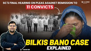 Bilkis Bano Case Explained  Supreme Courts Final Hearing  Bilkis Bano Case Latest News [upl. by Enier631]