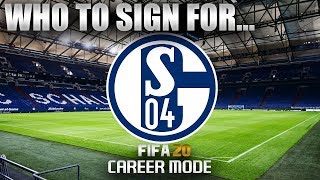 FIFA 20  Who To Sign For SCHALKE CAREER MODE [upl. by Kelwin153]