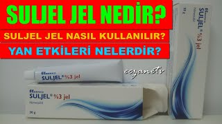 Suljel JEL Nedir Suljel Jelin Yan Etkileri Nelerdir Suljel Nasıl Kullanılır [upl. by Lorelle]