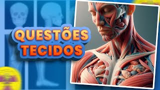 QUESTÕES  ANATOMIA DE TECIDOS DO CORPO HUMANO [upl. by Hadik]