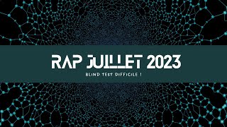 Blind test  RAP FRANÇAIS JUILLET 2023 [upl. by Artcele]