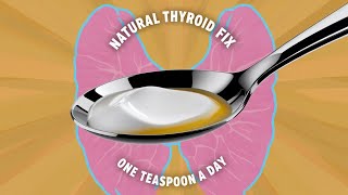 1 Teaspoon To Cure Thyroid Naturally  Hypothyroidism  Thyroid  ThyroidTips [upl. by Anitnemelc]