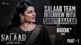 Shruti Haasan Interview with Salaar Team  Part1 Prabhas  Prithviraj  Shruti Haasan HombaleFilms [upl. by Anilorak]