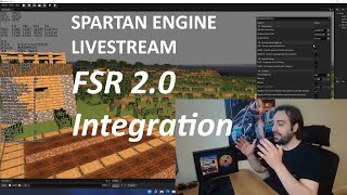 Spartan Engine Livestream 2 FSR 20 Integration [upl. by Nickerson34]