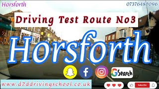 HORSFORTH Driving Test Route No3  Test Route  Mock Driving Test  Horsforth Test Centre horsfoth [upl. by Eineeuq354]