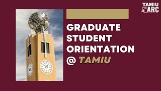 Graduate Student Orientation  TAMIU [upl. by Berkley]