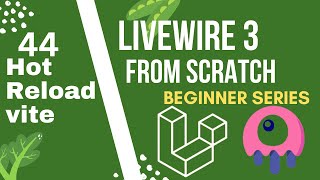 Live reload using vite  Laravel Livewire 3 from Scratch [upl. by Hafeetal978]