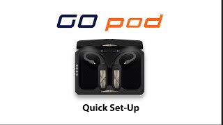 GO pod Quick SetUp Guide [upl. by Dore]