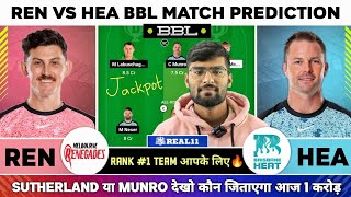 REN vs HEA Dream11 REN vs HEA Dream11 Prediction Melbourne Renegades vs Brisbane Heat T20 Today [upl. by Adiazteb]