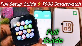 T500 smart watch Full Setup Guide With Review  T500 smartwatch setup amp tutorial [upl. by Long]