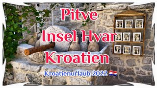 Kroatien Urlaub 2022  Pitve Insel Hvar Kroatien 4K [upl. by Artur]