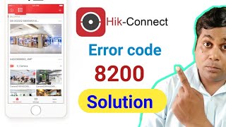 How to solve hikvision error code 8200 in Hikconnect app amp IVMS App in hindiHik connect error code [upl. by Houston849]