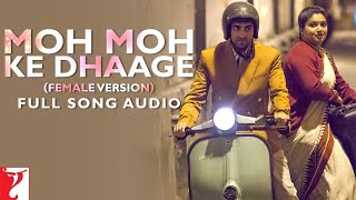 Moh Moh Ke Dhaage  Full Video Song by B Dey  Dum Laga Ke Haisha  Ayushmann K Bhumi P [upl. by Knut]