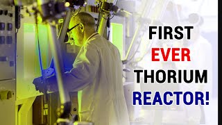 Scientists Have Built the First Ever Thorium Reactor [upl. by Suisyola475]