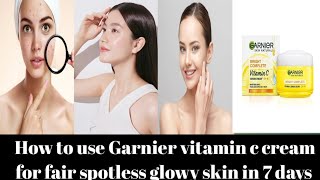 Garnier vitamin c cream 7 days challengespotless skinglowy skin in 7 days [upl. by Hiett904]