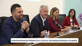 ASSAPORAGIONANDO PRESENTATO IL FESTIVAL DELL’ENOGASTRONOMIA CALABRESE [upl. by Adiehsar]