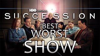 Succession The Best Worst Show on Television [upl. by Enoob662]