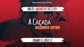 Dia 01  Marmotas vs Glory  Round 02 Jogo 02 [upl. by Jay]