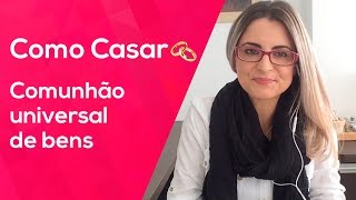 Como Casar Comunhão Universal de Bens [upl. by Olsewski]