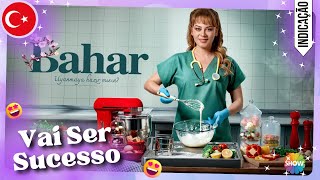 Bahar Vai Ser Uma Dizi INCRIVEL [upl. by Tennies]