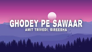 Amit Trivedi  Ghodey Pe Sawaar From quotQalaquot Sireesha Bhagavatula Amitabh Bhattacharya [upl. by Maryann474]