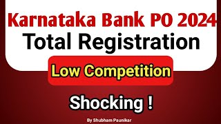 Total Registration of Karnataka Bank PO 2024  Suprisingly Very Low Competitive [upl. by Ruttger]