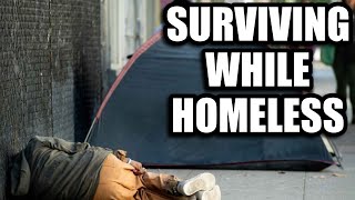 Survival Tips And Lessons While Homeless On The Streets [upl. by Orran]