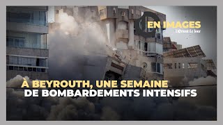 À Beyrouth une semaine de bombardements intensifs [upl. by Aduh316]