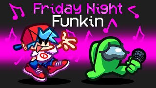 NEW FRIDAY NIGHT FUNKIN in AMONG US [upl. by Aicele]